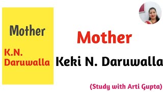 Mother by Keki NDaruwalla in Hindi Study with Arti Gupta [upl. by Arehahs890]