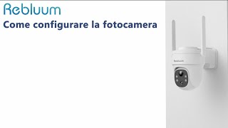 Come collegare la WiFi fotocamera scansionando il codice QR da CloudEdge Italian [upl. by Collum737]