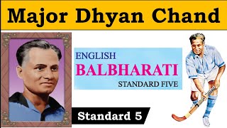 7 Major Dhyan Chand  English Balbharati  Standard 5  Unit 1  Maharashtra State Board [upl. by Rashida906]