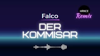 Falco  Der Kommissar HANCE Remix [upl. by Yzzo]