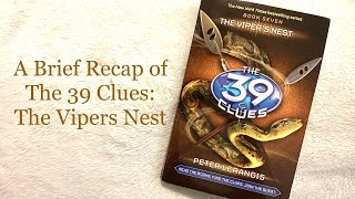 A Brief Recap of The 39 Clues The Vipers Nest [upl. by Elisabet]