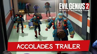 Evil Genius 2 World Domination  Accolades Trailer [upl. by Divaj96]