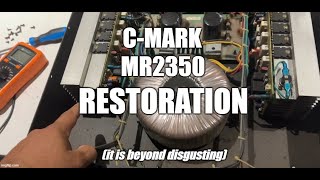 CMark MR2350 Power Amplifier Restoration [upl. by Sihtnyc656]