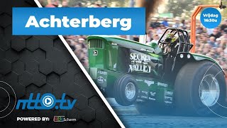 Tractorpulling Achterberg 2  NTTOtv livestream [upl. by Ailehpo]