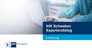 IHK Schwaben Expertendialog ERechnung [upl. by Eednas49]