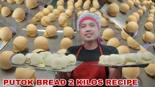 PAANO ANG PAGGAWA NG PUTOK BREAD2 KILOS RECIPEpangnegosyo bakingtutorial [upl. by Chas]