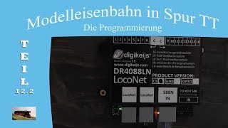 Modelleisenbahn in Spur TT  Teil 122  Die Programmierung [upl. by Shig]