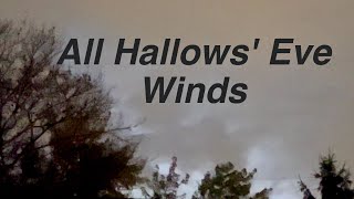 All Hallows’ Eve Winds [upl. by Am]