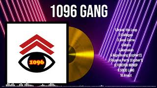 Best 2024 Hits from 1096 Gang The Only Playlist You’ll Need All Year [upl. by Ailhat]