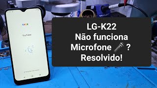 LGK22 Não funcionava Microfone Mesmo trocando Resolvido [upl. by Lady]