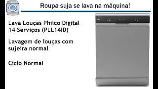 Lava Louças Philco 14 Serviços Digital PLL14ID  Ciclo Normal [upl. by Pierson597]