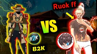 B2k vs Ruok ff لن تصدق مستوى بورن تو كيل 😯 free fire فري فاير born2kill vs RUOK FF [upl. by Lihp870]