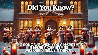 Did you know The song quotWe wish you a Merry Christmasquot [upl. by Cart995]