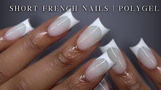 POLYGEL NAILS FOR BEGINNERS🤍✨ Short French Tip Nails  Nail Tutorial  polygel removal [upl. by Yoreel]