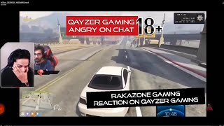 Qayzer gaming angry on chat  rakazone gaming reaction on qayzer gaming 18  ftRakaZoneGaming [upl. by Rustin]