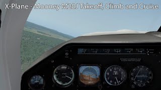 XPlane  Mooney M20J Takeoff Climb and Cruise [upl. by Marka18]