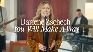 Darlene Zschech  You Will Make A Way ft Dustin Smith Music Video [upl. by Rednaskela]