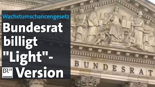 Wachstumschancengesetz Bundesrat billigt quotLightquotVersion  BR24 [upl. by Carri]