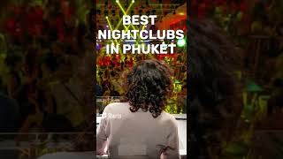 The Best Nightclubs in Phuket for Party People [upl. by Teodoor]