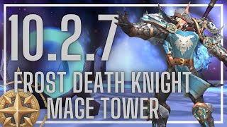 Frost Death Knight Mage Tower  Closing the Eye  1027 [upl. by Wisnicki]