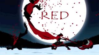 RWBY Red Like Roses Part 2 Full Album Version From Rooster Teeth Lyrics Casey Lee Williams [upl. by Flanagan437]