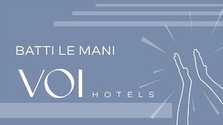 Batti le mani Voihotels  nuova Sigla Voi Hotels 2024 [upl. by Halas499]