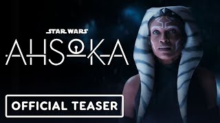 Ahsoka  Official Phenomenon Teaser Trailer 2023 Rosario Dawson Natasha Liu Bordizzo [upl. by Tzong509]