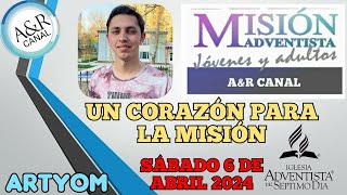 Misionero Adventista Sábado 6 de ABRIL 2024 UN CORAZÓN PARA LA MISIÓN UZBEKISTÁN Artyom [upl. by Harl983]