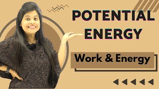 Potential Energy  Chapter 11  Work And Energy  Class 9 Science [upl. by Nnire]