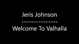 Jeris Johnson  Welcome To Valhalla Lyrics [upl. by Malva]