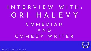 292  Interview with Ori Halevy Comedian and Comedy Writer [upl. by Ettenawtna]