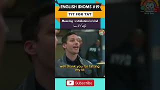 Learn English idioms with TV Series 19  TIT FOR TAT shorts english idioms vocabineer ronaldo [upl. by Ignatia]