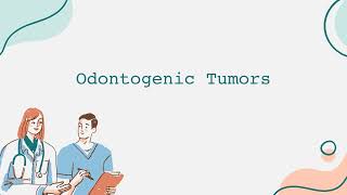 Odontogenic Tumors [upl. by Eriam754]