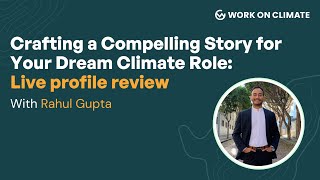 Workshop Crafting a Compelling Story for Your Dream Climate Role [upl. by Eural]