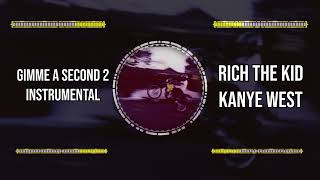 Rich The Kid Kanye West Ty Dolla ign  Gimme A Second 2 Instrumental [upl. by Irot]