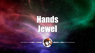 Jewel  Hands [upl. by Luelle149]