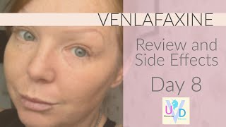 VENLAFAXINE REVIEW AND SIDE EFFECTS  DAY 8 [upl. by Evalyn]