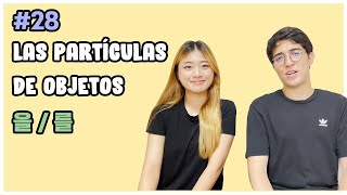 APRENDER COREANO EN ESPAÑOL  Partículas de objetos  Nivel 1 Lección 28 [upl. by Brandi406]