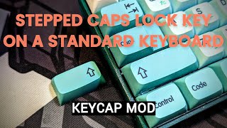 Stepped Caps Lock Mod  Use a stepped keycap on a standard layout keyboard [upl. by Brett95]