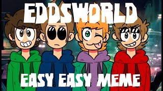 Eddsworld  Easy Easy Meme FLASHING COLORS [upl. by Deborath907]