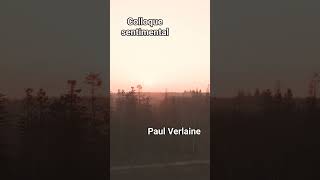 Colloque sentimental  Paul Verlaine [upl. by Iaverne]