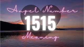 Angel number 1515  Angels Numbers Meaning [upl. by Arataj]