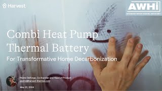 Combi Heat Pumps Thermal Battery Webinar [upl. by Ahsini806]