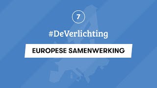 7  GESCHIEDENIS EXAMEN  EUROPESE SAMENWERKING  DeVerlichting [upl. by Thor]