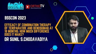 BSSCON 2023Teriparatide and Denosumab Combination Therapy 18Month EfficacyDR SUNIL SCHODAVADIYA [upl. by Pickard]