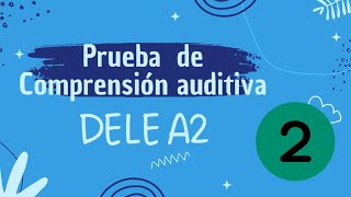 Prueba auditiva DELE A2  Versión 2020  Examen 2 [upl. by Aubrette]