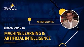 Introduction to Machine Learning amp Artificial Intelligence  Amity ODL Amityfutureacademy [upl. by Adiela82]