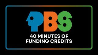 40 Minutes of PBS Funding Credits [upl. by Aleakim]