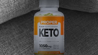 Proper Keto Review Customer Review Proper Keto Capsules  Proper Keto Capsules Reviews  Keto [upl. by Ihcas432]