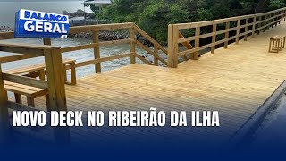 Novo Deck no Ribeirão da Ilha promove contato com a natureza [upl. by Annoval]